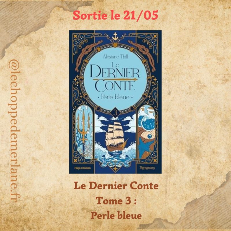 Le dernier conte - Tome 03: Perle bleue