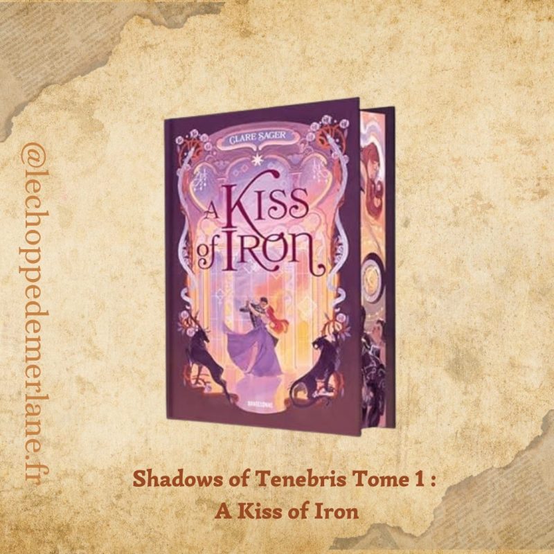 A Kiss of Iron - Shadows of Tenebris, T1