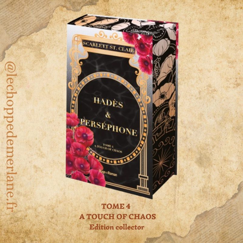 Hadès et Perséphone - TOME 4 - A TOUCH OF CHAOS - Edition collector